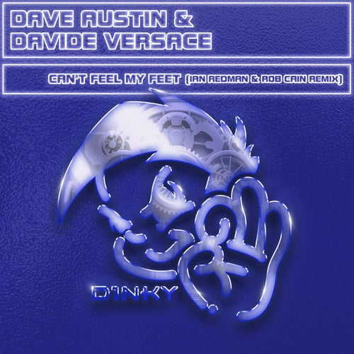 Can't Feel My Feet (Ian Redman & Rob Cain Remix)