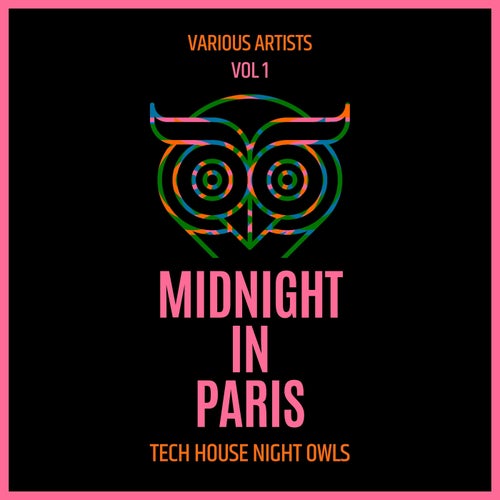 Midnight in Paris (Tech House Night Owls), Vol. 1