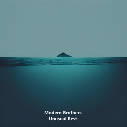  Modern Brothers - Unusual Rest (2023) 