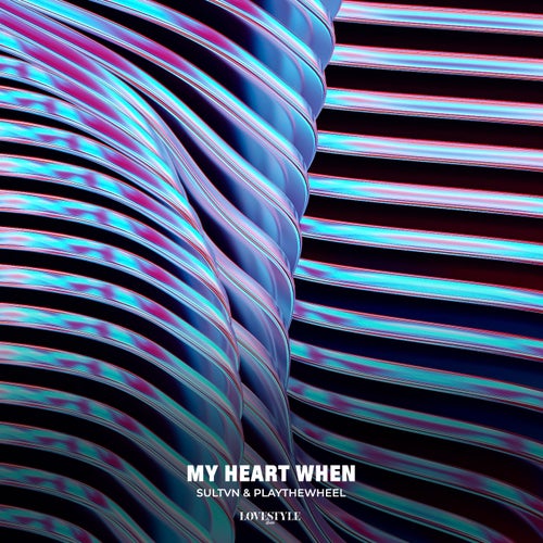 My Heart When (Extended Mix)