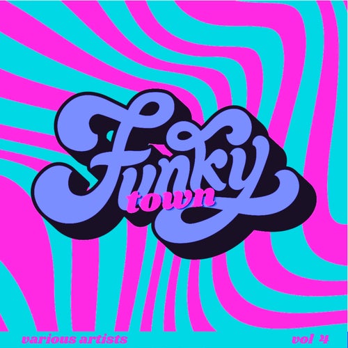Cover art for Funky Town, Vol. 4