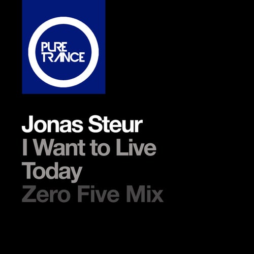  Jonas Steur - I Want to Live Today (Zero Five Mix) (2024) 