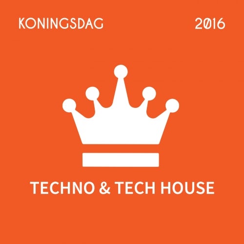 Koningsdag 2016: Techno & Tech House