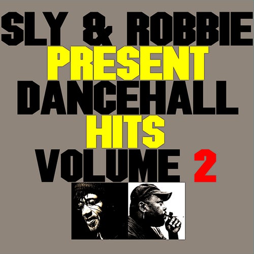 Sly & Robbie Present Dancehall Hits, Vol 2