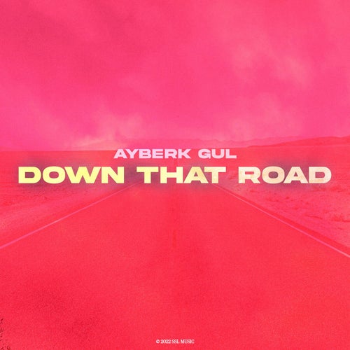 Down That Road