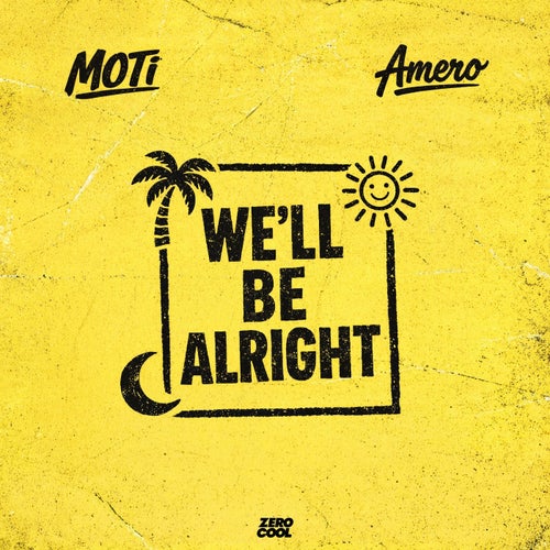 We'll Be Alright (Extended Mix)