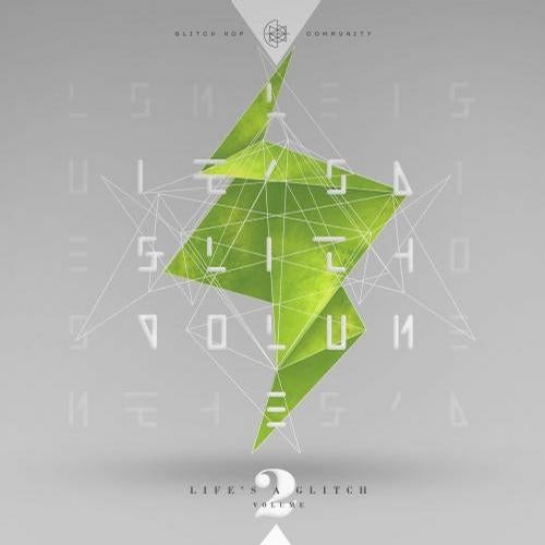 Life's A Glitch Volume 2