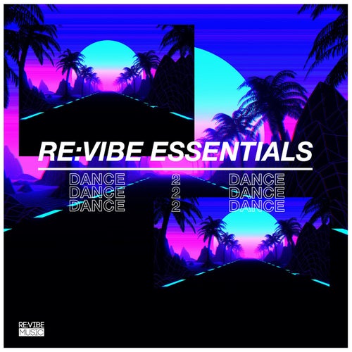 Re:Vibe Essentials: Dance, Vol. 2