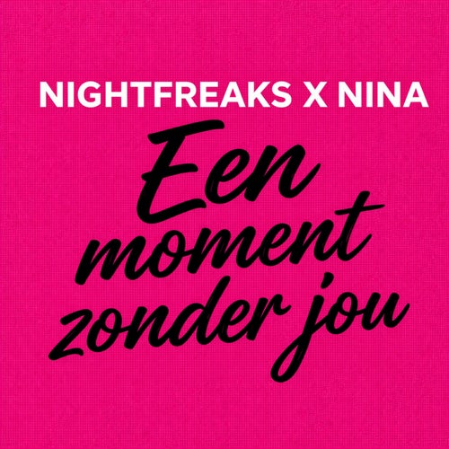 Een Moment Zonder Jou