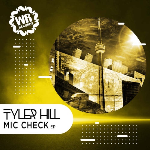  Tyler Hill - Mic Check (2023) 