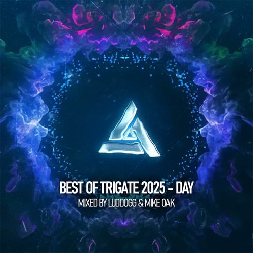 Best of Trigate 2025 (Day - Mixed by LudDogg & Mike Oak)