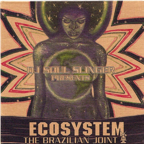 DJ Soul Slinger Presents: Ecosystem - The Brazilian Joint