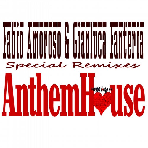 Anthem House(Special Remixes)