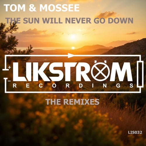 The Sun Will Never Go Down (The Remixes)