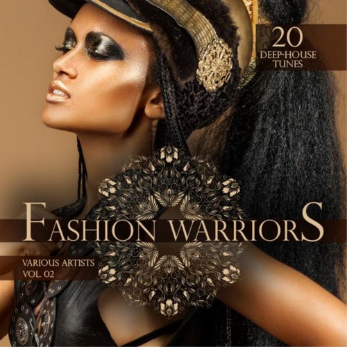 Fashion Warriors, Vol. 2 (20 Deep-House Tunes)