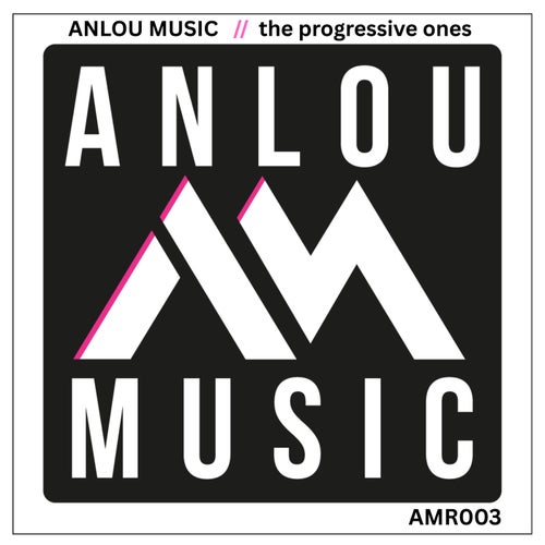 Anlou Music - The Progressive Ones
