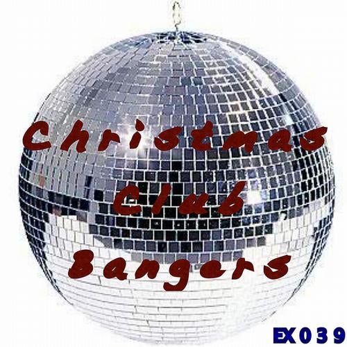 Christmas Club Bangers