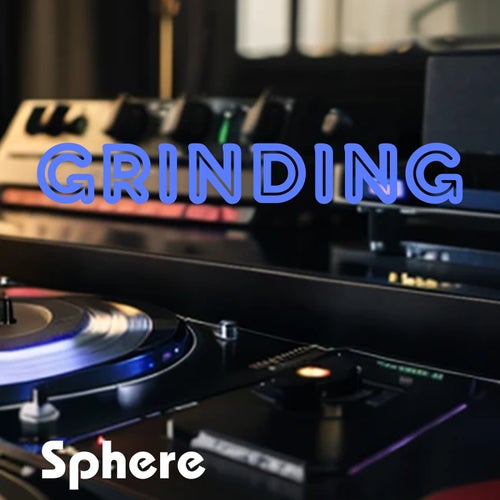 Grinding