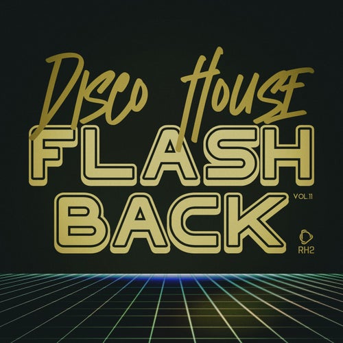 Disco House Flashback, Vol.11
