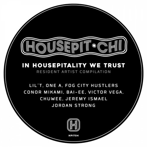 In Housepitality We Trust