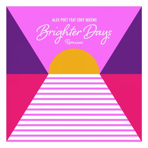 Brighter Days Remixes