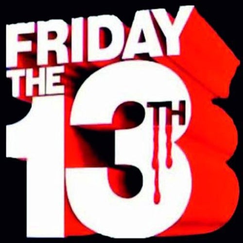 FRIDAY 13 CHART