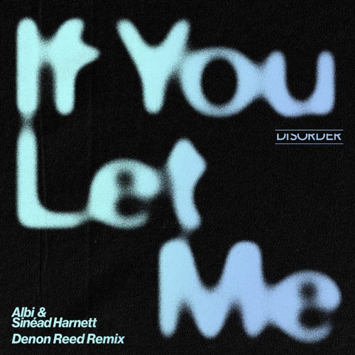 If You Let Me (Denon Reed Extended Remix)