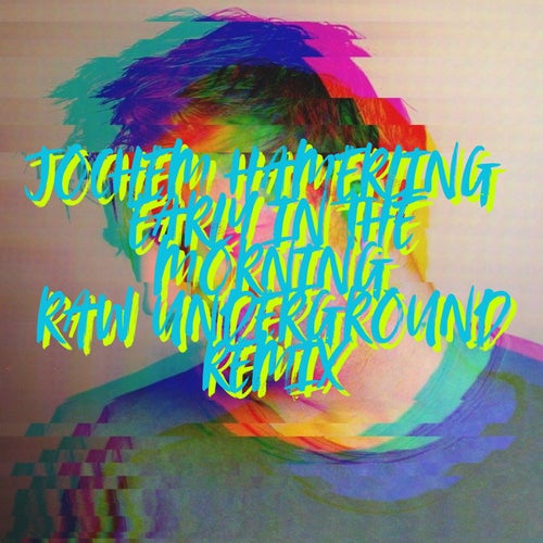 Early In The Morning (Raw Underground Remix)
