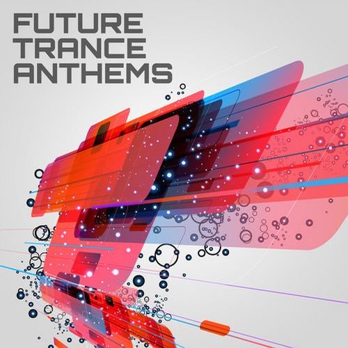 Future Trance Anthems