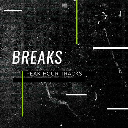 Peak Hour Tracks: Breaks 