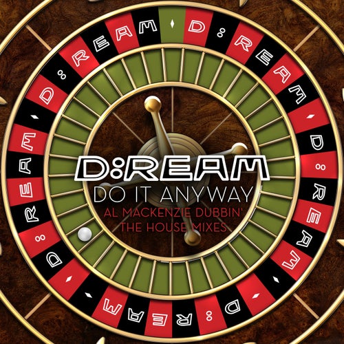 Do It Anyway (Al Mackenzie Dubbin' The House Mixes)