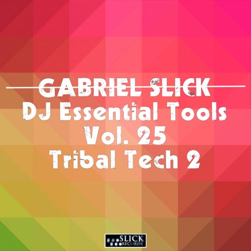 DJ Essential Tools Vol. 25 - Tribal Tech 2
