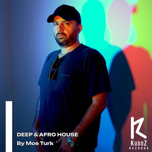 DEEP & AFRO HOUSE By Moe Turk