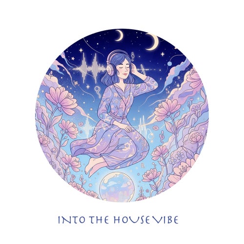 Into the House Vibe