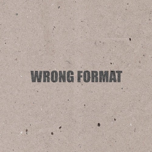 Wrong Format
