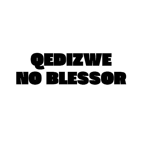 Qedizwe No Blessor