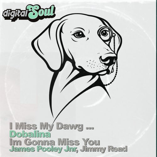 I Miss My Dawg