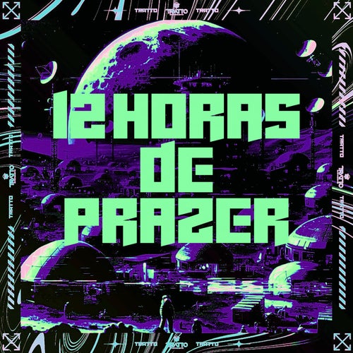 12 Horas de Prazer