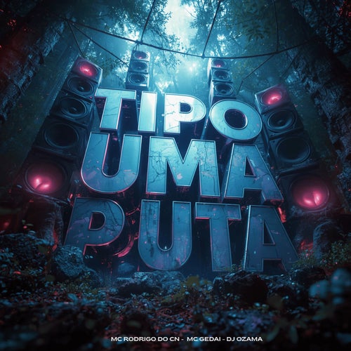 TIPO UMA PUTA