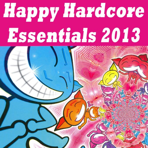 Happy Hardcore Essentials 2013