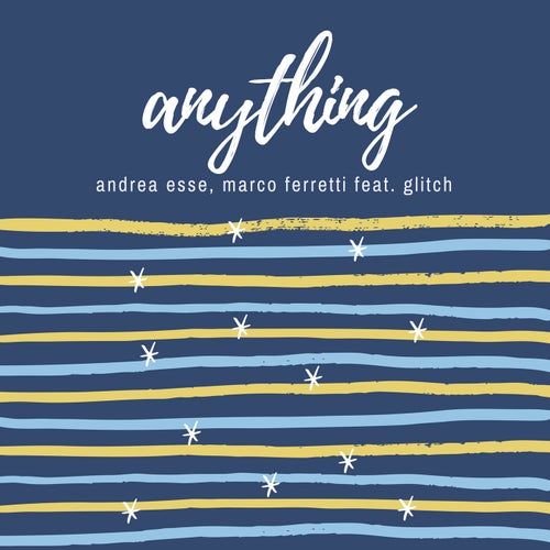 Anything (feat. Glitch)