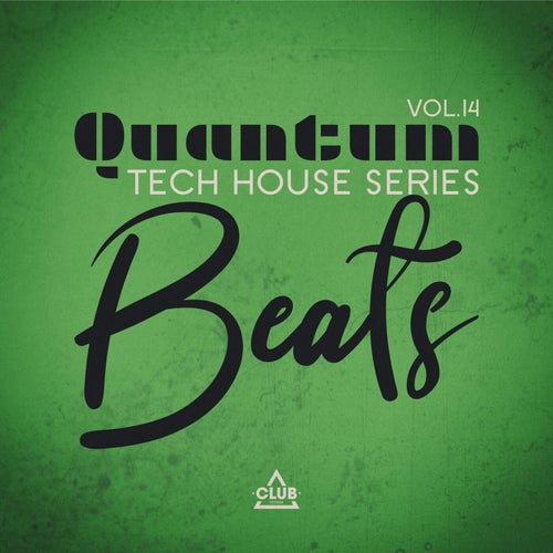 Quantum Beats: Tech House Series, Vol.14