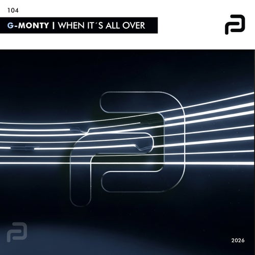  G-Monty - When It´s All Over (2026) 