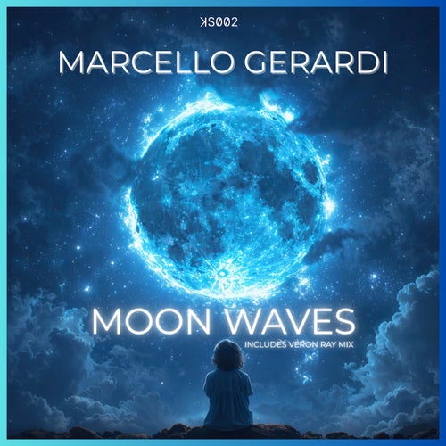 Moon waves (Includes Veron Ray Mix)