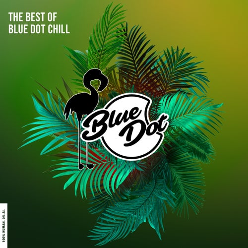 Best of Blue Dot Chill