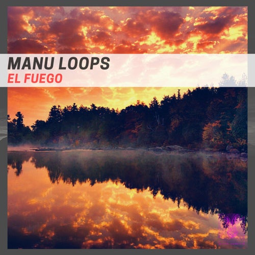 El Fuego