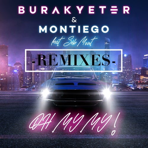 Oh My My Remixes