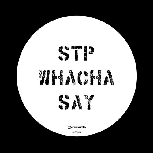 Whacha Say