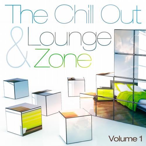 The Chill Out and Lounge Zone, Vol. 1