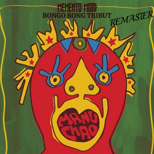 Bongo Bong Tribut (Remaster)